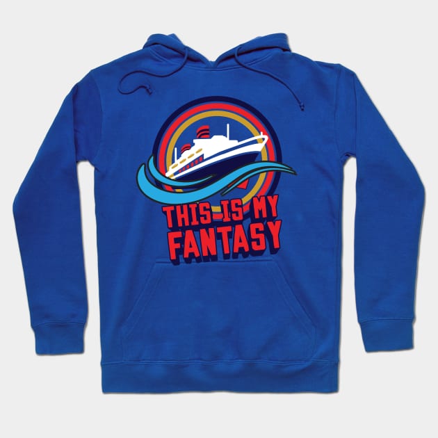 This Is My Fantasy Hoodie by DCLDuo